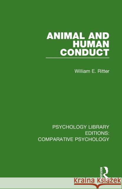 Animal and Human Conduct William E. Ritter 9780815367475