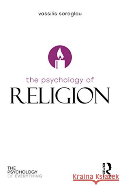 The Psychology of Religion Vassilis Saroglou 9780815368120 Routledge