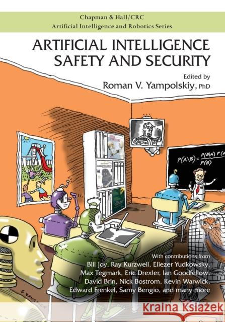Artificial Intelligence Safety and Security Roman V. Yampolskiy 9780815369820 CRC Press