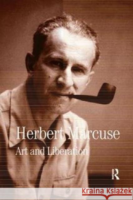 Art and Liberation: Collected Papers of Herbert Marcuse, Volume 4 MARCUSE 9780815371687