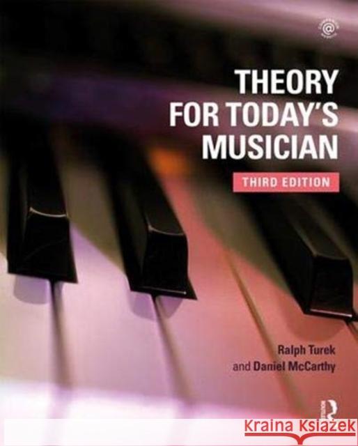 Theory for Today's Musician Textbook Turek, Ralph 9780815371717 Routledge