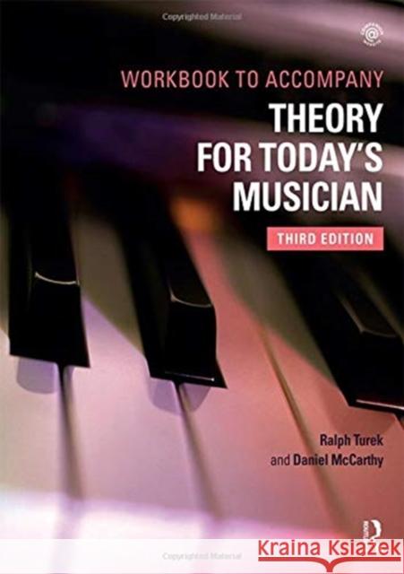 Theory for Today's Musician Workbook: Workbook Turek, Ralph 9780815371724