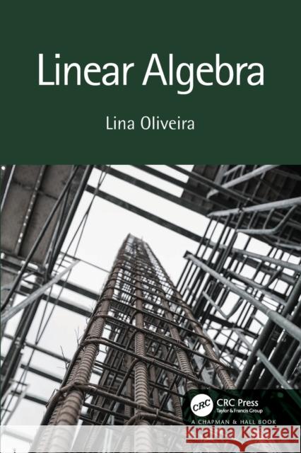 Linear Algebra Lina Oliveira 9780815373315 CRC Press