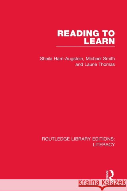 Reading to Learn Sheila Harri-Augstein Michael Smith Laurie Thomas 9780815373803 Routledge