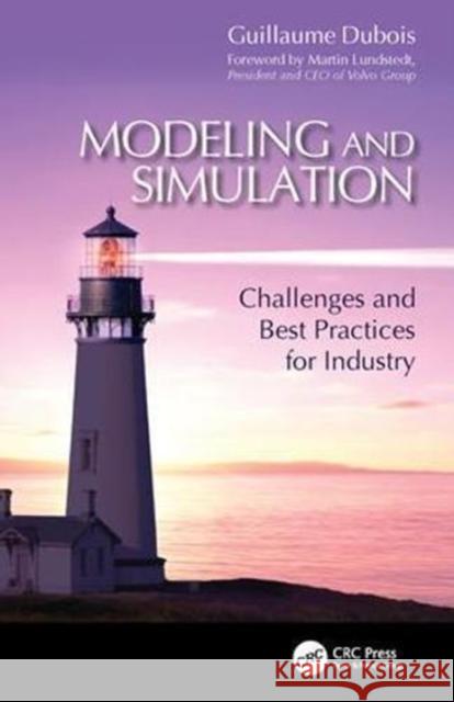 Modeling and Simulation: Challenges and Best Practices for Industry Guillaume DuBois 9780815374893