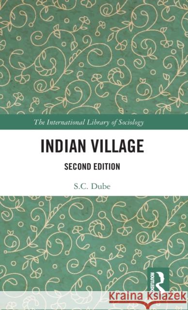 Indian Village S. C. Dube 9780815380023 Routledge