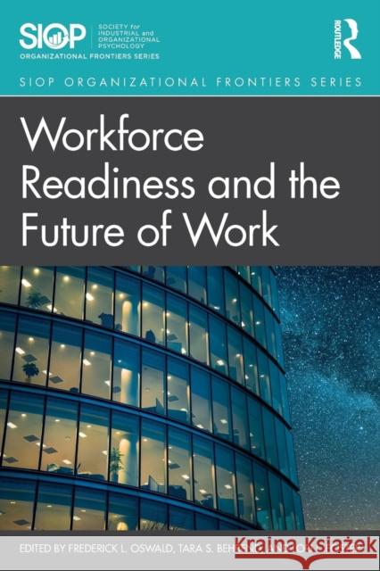 Workforce Readiness and the Future of Work Oswald, Fred 9780815381419 Routledge