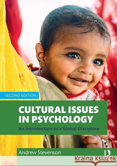 Cultural Issues in Psychology: An Introduction to a Global Discipline Andrew Stevenson 9780815383987 Routledge