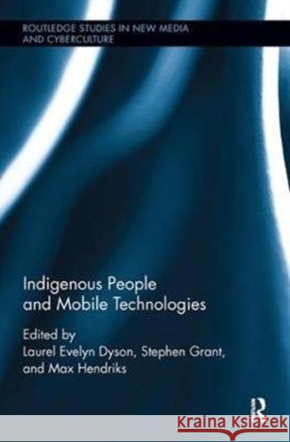 Indigenous People and Mobile Technologies  9780815386537 