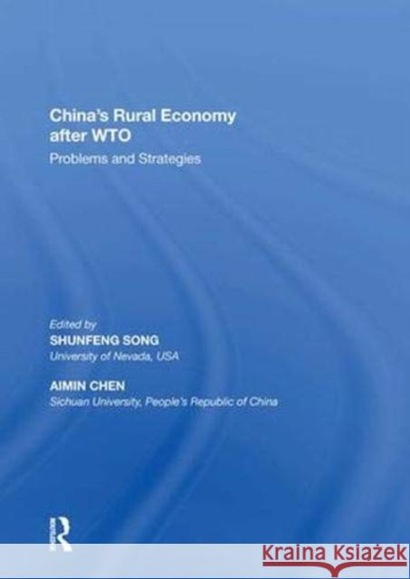 China's Rural Economy After Wto: Problems and Strategies Chen, Aimin 9780815388036