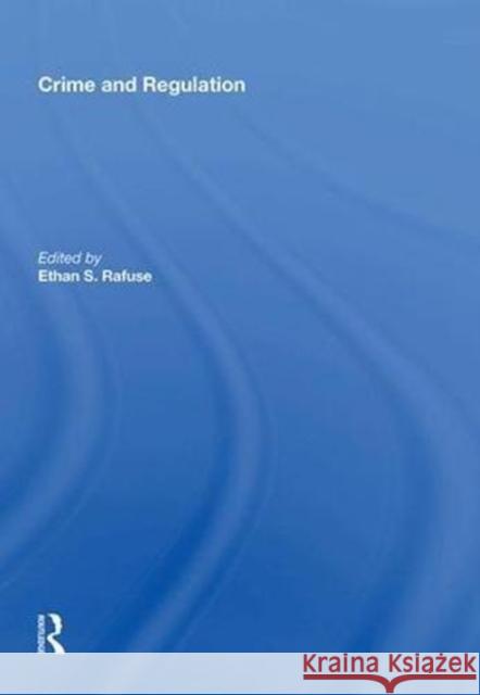 Crime and Regulation Fiona Haines 9780815388289 Routledge