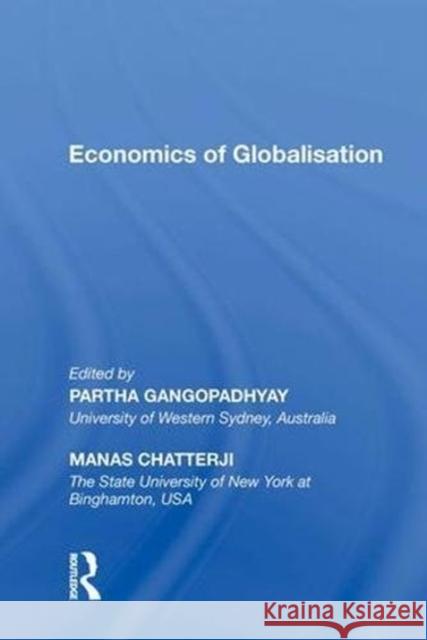 Economics of Globalisation Partha Gangopadhyay 9780815388715