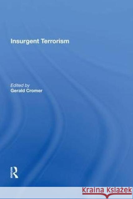 Insurgent Terrorism Gerald Cromer 9780815389750