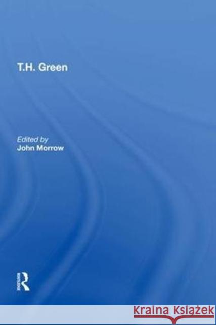 T.H. Green John Morrow 9780815397298 Routledge