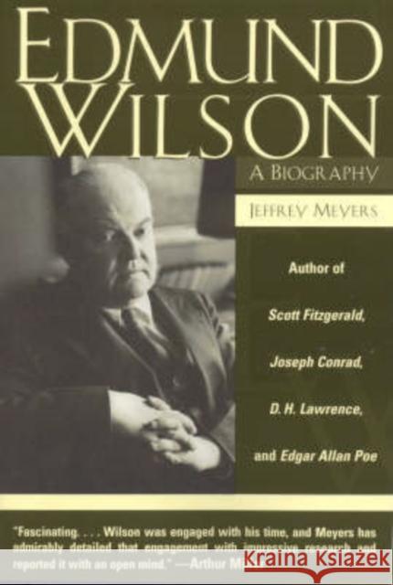 Edmund Wilson: A Biography Jeffrey Meyers 9780815411116