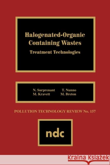 Halogenated-Organic Containing Waste Unknown, Author 9780815511786 William Andrew