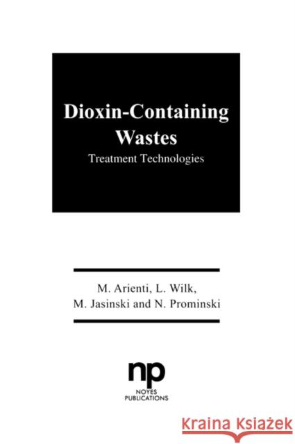 Dioxin-Containing Wastes Unknown, Author 9780815511816