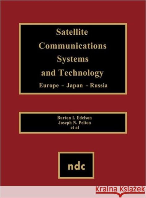 Satellite Communications Systems and Technology Joseph N. Pelton Burton I. Edelson 9780815513704
