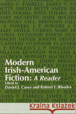 Modern Irish-American Fiction: A Reader Casey, Daniel 9780815602347 Syracuse University Press