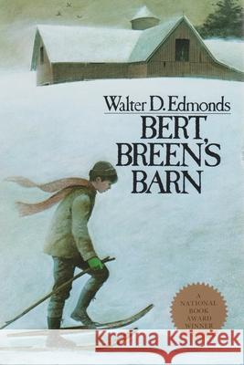 Bert Breen's Barn Walter D. Edmonds 9780815602552 Syracuse University Press