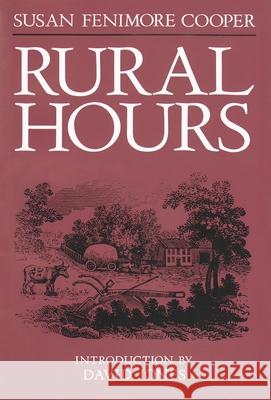 Rural Hours Susan Fenimore Cooper David Jones 9780815603177 Syracuse University Press