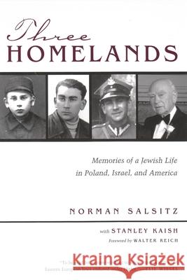 Three Homelands: Memories of a Jewish Life in Poland, Israel, and America Salsitz, Norman 9780815607342 Syracuse University Press