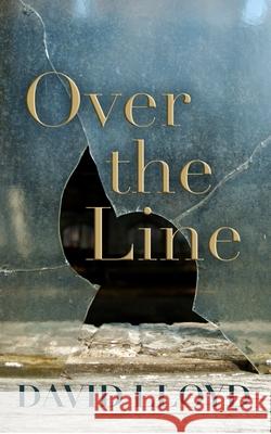 Over the Line David Lloyd 9780815610229 Syracuse University Press