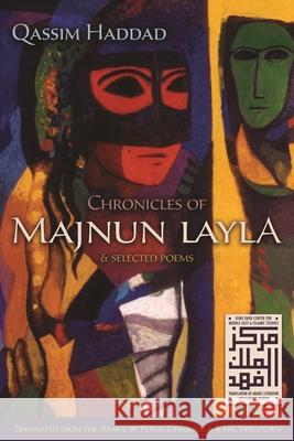 Chronicles of Majnun Layla and Selected Poems  9780815610373 Not Avail