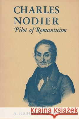 Charles Nodier, Pilot of Romanticism Oliver, A. 9780815620730
