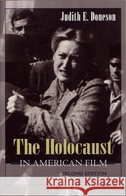 The Holocaust in American Film Doneson, Judith 9780815629269 Syracuse University Press