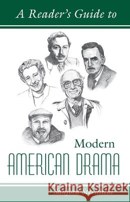 Reader's Guide to Modern American Drama Sternlicht, Sanford 9780815629399