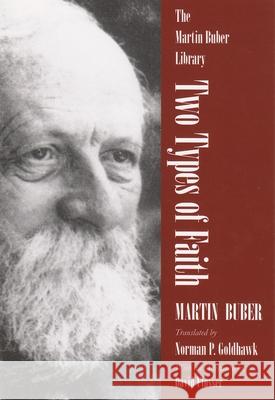 Two Types of Faith Buber, Martin 9780815630340 Syracuse University Press