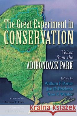 The Great Experiment in Conservation: Voices from the Adirondack Park Porter, William F. 9780815632313 Syracuse University Press
