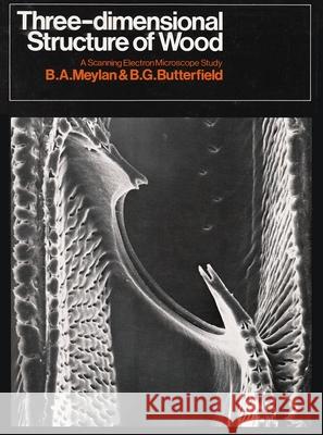 Three Dimensional Structure of Wood Meylan 9780815650300 Syracuse University Press
