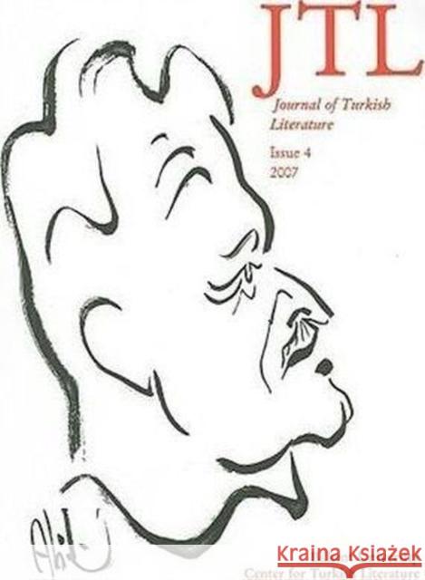 Journal of Turkish Literature: Issue 4 Halman, Talat S. 9780815681762 Syracuse University Press