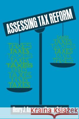 Assessing Tax Reform Henry Aaron Harvey Galper 9780815700371