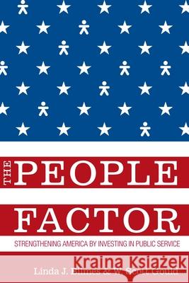 The People Factor: Strengthening America by Investing in Public Service Bilmes, Linda J. 9780815701415