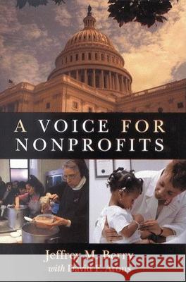 A Voice for Nonprofits Jeffrey M. Berry David F. Arons 9780815708773