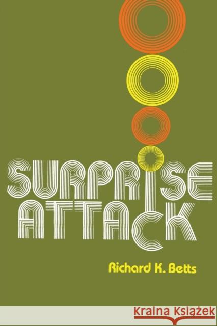 Surprise Attack: Lessons for Defense Planning Betts, Richard K. 9780815709299