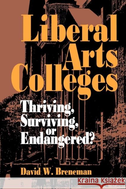 Liberal Arts Colleges Breneman, David W. 9780815710615