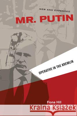 Mr. Putin: Operative in the Kremlin Hill, Fiona 9780815726173
