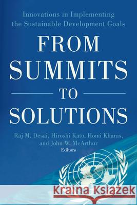 From Summits to Solutions: Innovations in Implementing the Sustainable Development Goals  9780815736639 Brookings Institution Press