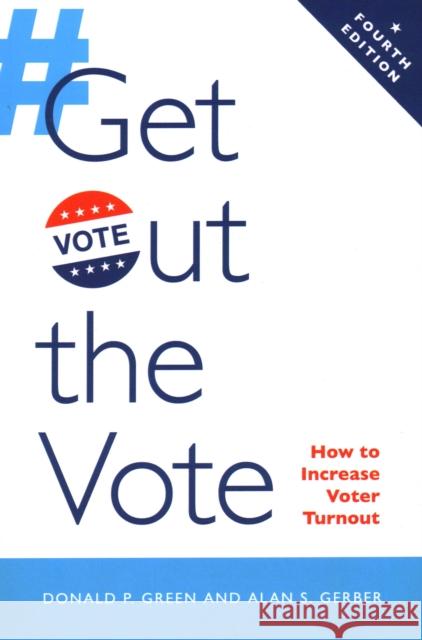 Get Out the Vote: How to Increase Voter Turnout  9780815736936 Brookings Institution Press