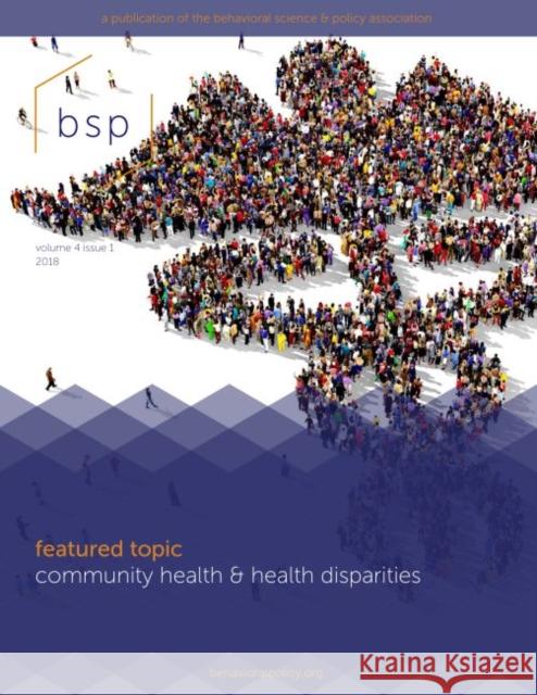Behavioral Science & Policy, Volume 4, Number 1  9780815737056 Brookings Institution