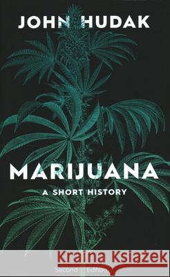 Marijuana: A Short History  9780815738312 Brookings Institution Press