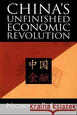 China's Unfinished Economic Revolution Lardy, Nicholas R. 9780815751335