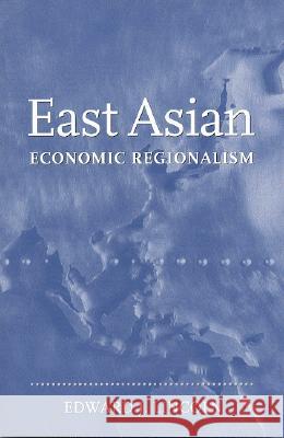 East Asian Economic Regionalism Edward J. Lincoln 9780815752172