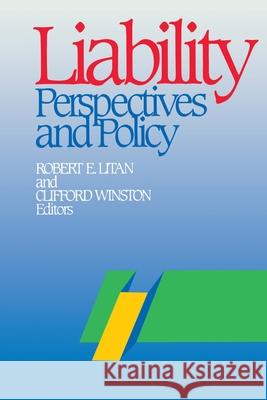 Liability: Perspectives and Policy Litan, Robert E. 9780815752714 BROOKINGS INSTITUTION,U.S.