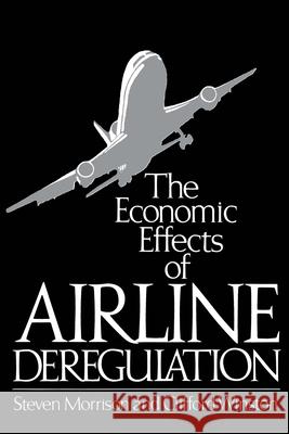 The Economic Effects of Airline: Deregulation Amer. Psychiatric Assn Steven Morrison 9780815758457 Brookings Institution Press