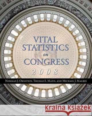 Vital Statistics on Congress Ornstein, Norman J. 9780815766650 Brookings Institution Press